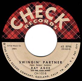 Check Records 102 Ray Agee and The Four Kings - Swingin' Partner