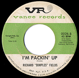 Vance Records 0026 - Richard Dimples Fields I'm Packin' Up