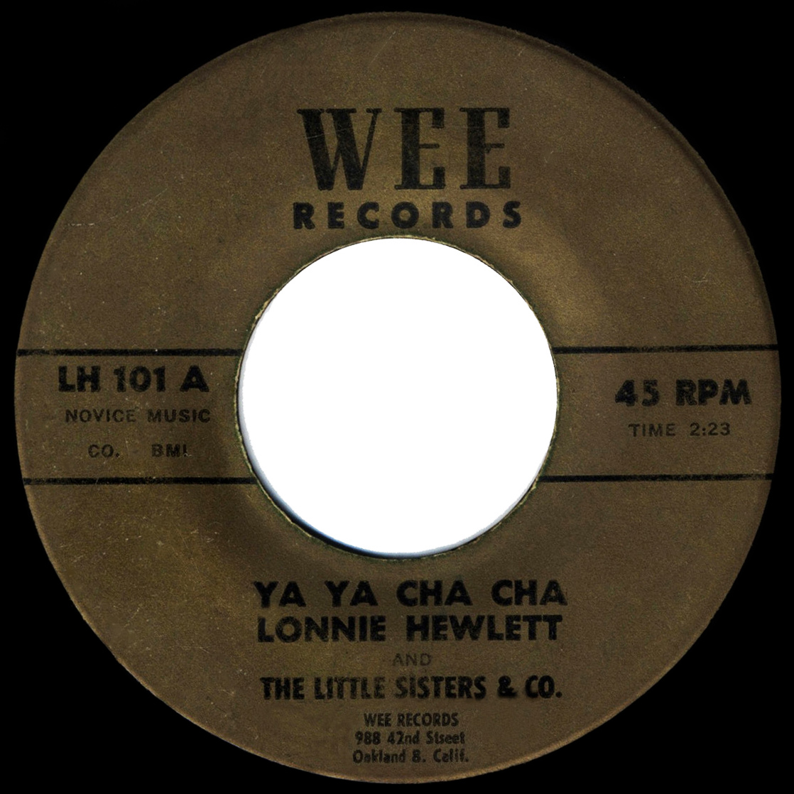 Wee Records 101 Lonnie Hewlett - Ya Ya Cha Cha