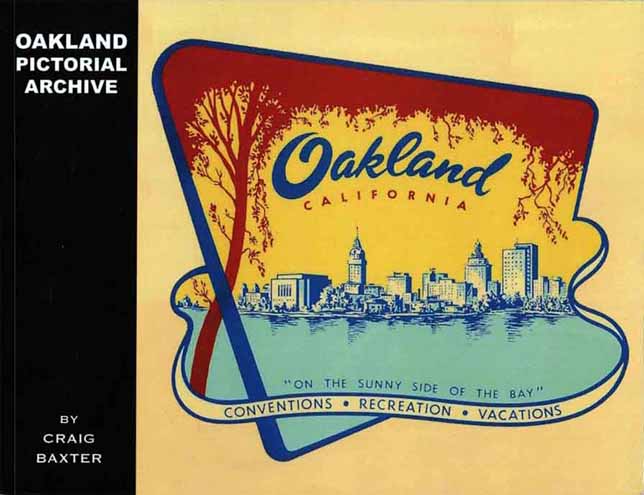 Front cover of Oakland Pictorial Archive book by Craig Baxter